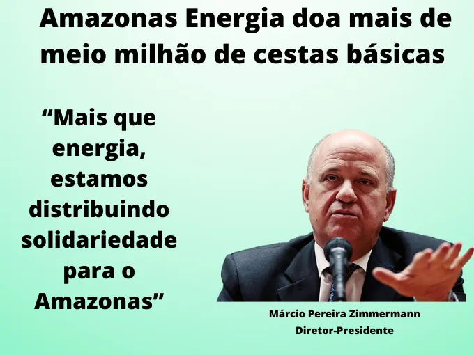 Amazonas Manaus Energia doa cestas básicas