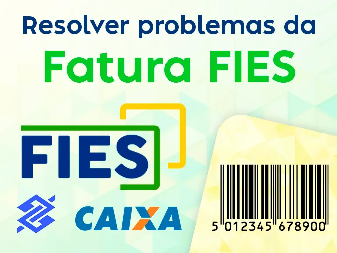 Como resolver o problema do Boleto Fies
